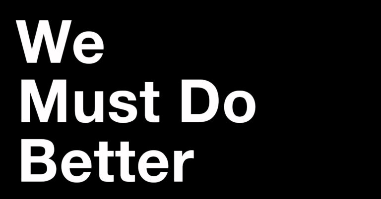 we-must-do-better